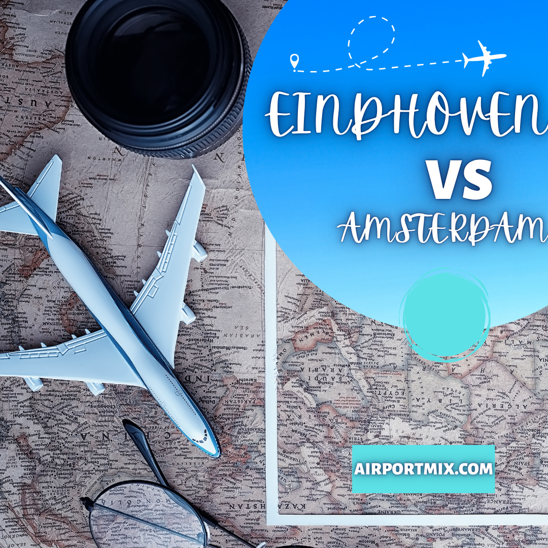 Eindhoven vs Schiphol