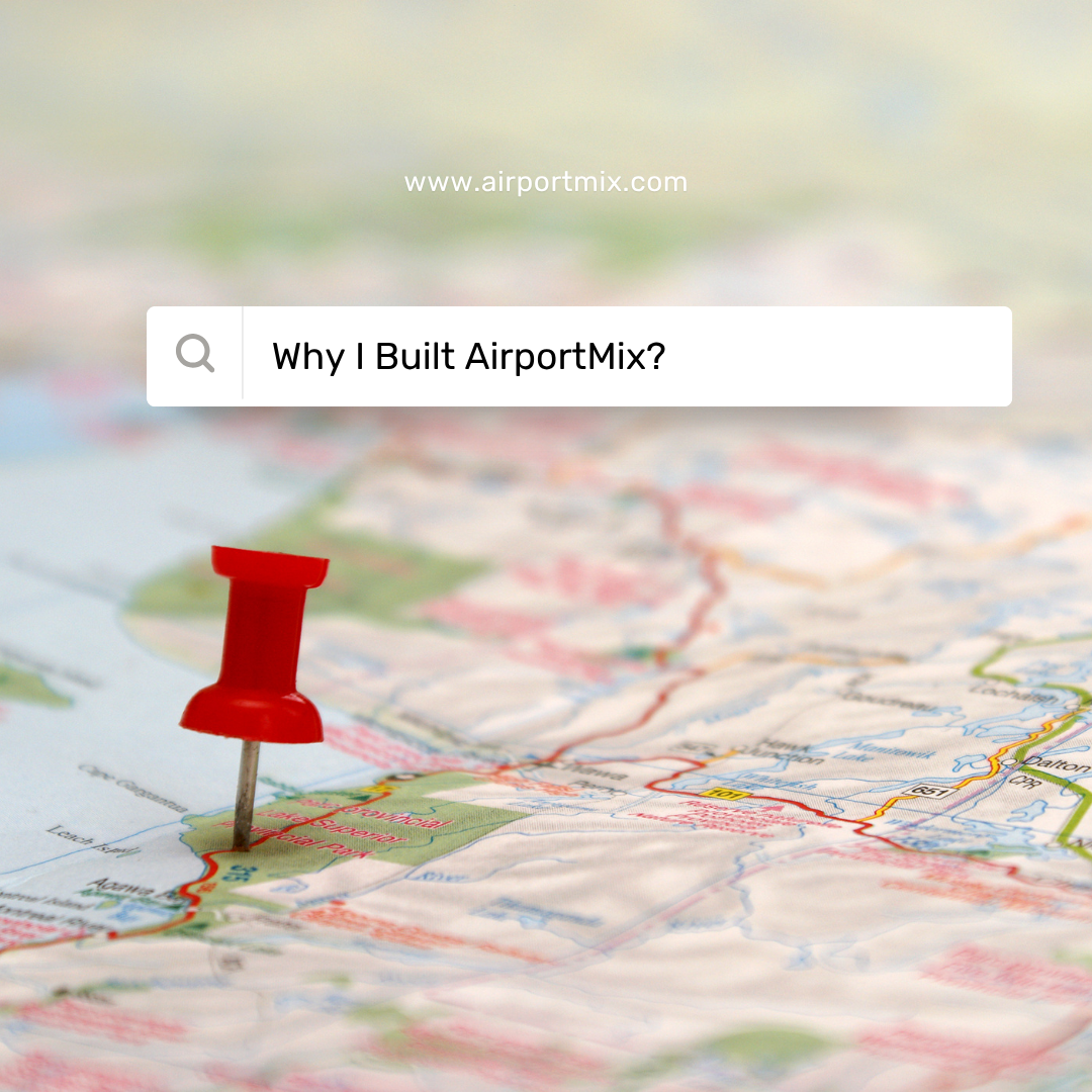 Why I Built AirportMix